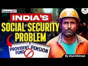 India’s Social Security System Explained: Issues & Reforms
