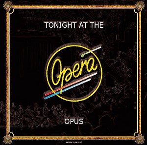 Opus - Tonight At The Opera