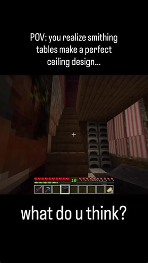 Minecraft ceiling idea: use smithing tables for ceilings