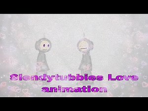 Slendytubbies love animation