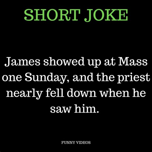 21K views · 130 reactions | JAMES SHOWED UP AT MASS ONE SUNDAY, AND THE PRIEST NEARLY FELL DOWN WHEN HE SAW HIM. | Funny Videos | Facebook
