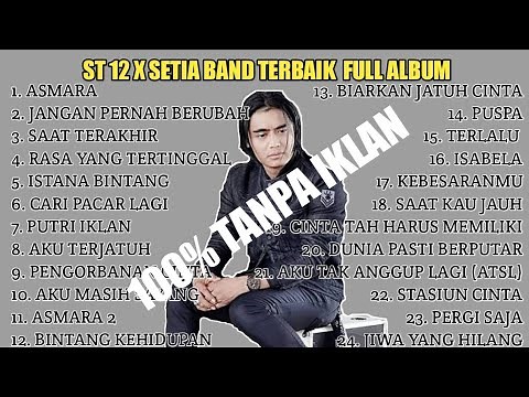 ST 12 X SETIA BAND FULL ALBUM TERBAIK #st12 #charlysetiaband #setiaband #kumpulanlagu