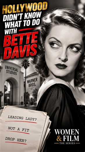 Hollywood Didn't Know What to Do With Bette Davis