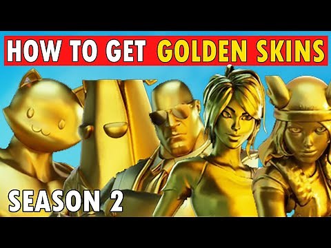 How To UNLOCK ALL GOLDEN SKINS in Fortnite Season 2 (EASY GUIDE)