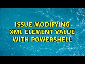 Issue modifying XML element value with Powershell