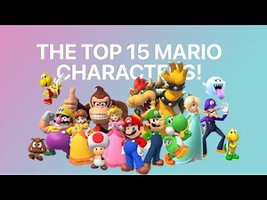 The BEST Mario Characters of ALL TIME!