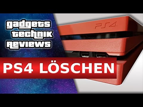 PS4 LÖSCHEN & SICHER VERKAUFEN 🆗 Reset & zurücksetzen der PS4 vor Verkauf