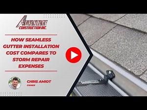 How Seamless Gutter Installation Cost Compares to Storm Repair Expenses | Advantage Construction