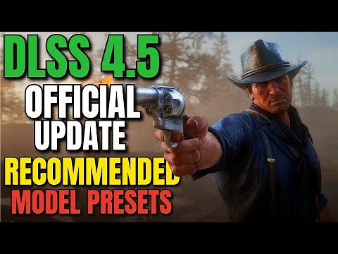 DLSS 4.5 Official Update – HOW TO USE the Recommended Model Presets (K, M, L)
