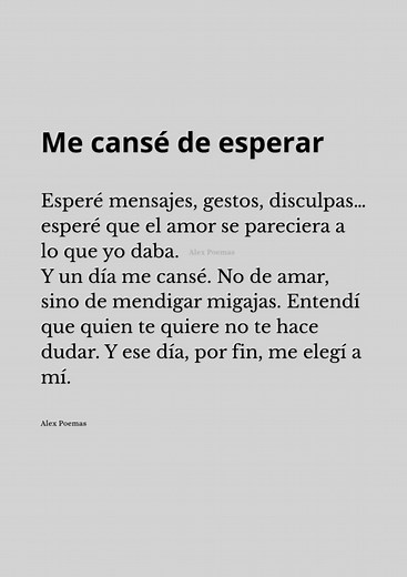 Me cansé de esperar #poemasdeamor #amorpropio #amor #AlexPoemas #poemas | Alex Poemas