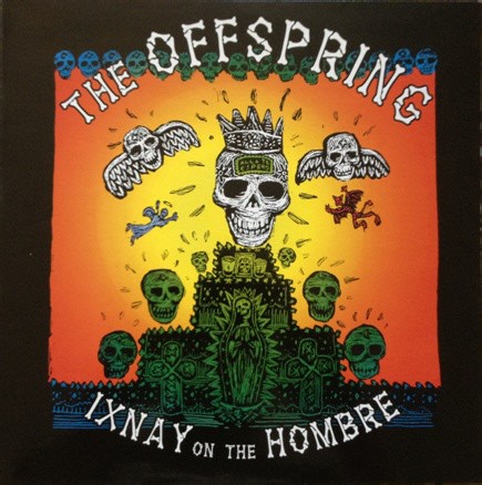 The Offspring - Ixnay On The Hombre
