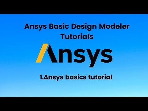 Ansys basics tutorial 1