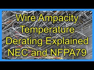Wire Ampacity Temperature Derating Explained NEC and NFPA79