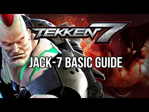 JACK 7 Basic Guide - TEKKEN 7 (Basic To Pro)