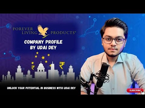 FOREVER LIVING PRODUCTS | COMPANY PROFILE | VIDEO BY UDAI DEY