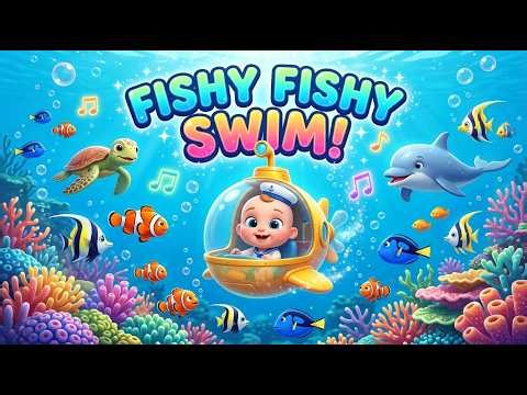 Fishy Fishy Swim 🐟 Fun Ocean Kids Song
