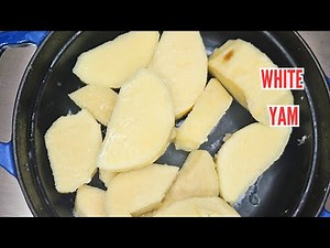 HOW TO MAKE NIGERIAN YAM | WHITE YAM | SWEET YAMS RECIPE