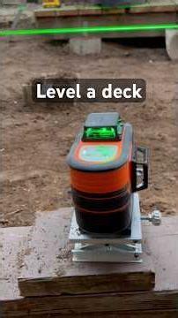 Using a Laser to Level a Deck