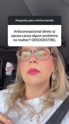 Entenda o Anticoncepcional Desogestrel e Seu Uso