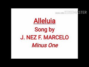Alleluia by J. NEZ F. MARCELO Lyrics and Minus One Cover