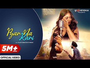Pyar Na Kari (Official Video) | Pallavi Talwar | Rv Panesar | K9 | Punjabi Songs 2024