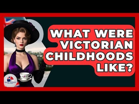 What Were Victorian Childhoods Like? - United Kingdom Explorers