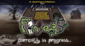 Vs. Salad Fingers (CANCELLED BUILD OUT NOW) Work In Progress for Friday Night Funkin' | FNF Works In Progress