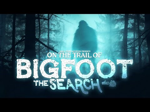 On the Trail of Bigfoot: The Search - Full Movie (Sasquatch Evidence and Encounters)