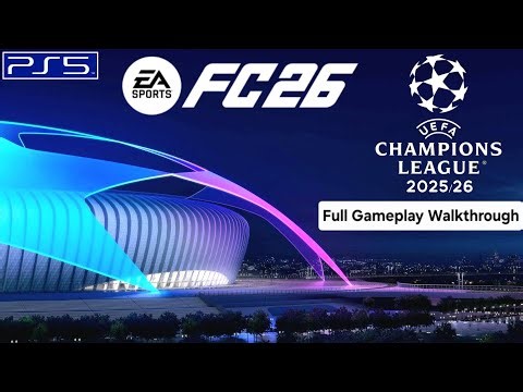 EA FC26 UEFA Champions League Full Gameplay Walkthrough