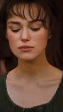 Elizabeth & Mr.Darcy Moments ( Pride & Prejudice, 2005 )