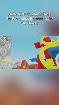 Hello Kitty Skyland Gets Early Access Release Date On Quest