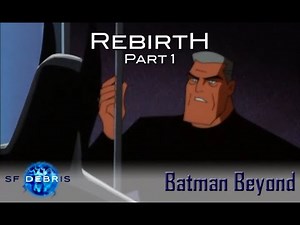 A Look at Rebirth, Ep 1 (Batman Beyond)