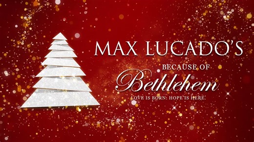 4 comments | For years, Max Lucado has been an incredible partner and friend to Lifeway. Today we are thrilled to share the exciting news of the release of his film, Because of Bethlehem Movie. The perfect film to get into the spirit of Christmas and reconnect to the Christ of Christmas! In theaters today through Thursday, only! Get tickets at https://www.fathomevents.com/events/max-lucados-because-of-bethlehem/ | Lifeway Films | Facebook