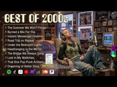 Best of 2000s Music Collection 💿 Timeless Songs and Nostalgic Memories