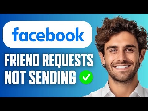 How To FIX Friend Requests Not Sending On Facebook (Full Guide 2026)