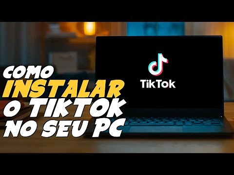 Como INSTALAR e USAR o TIKTOK no PC ou NOTEBOOK