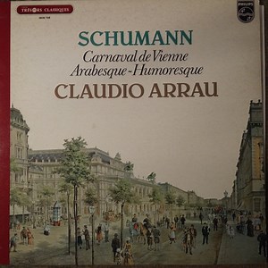 Schumann, Claudio Arrau - Carnaval De Vienne - Arabesque - Humoresque