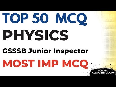Top 50 Most Important Physics MCQs for Competitive Exams | GSSSB Junior Inspector