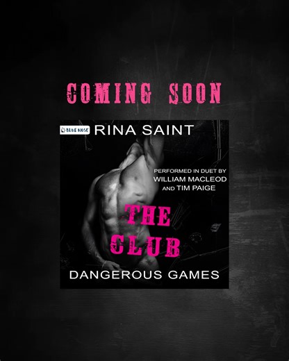 "Oh, do tell ..." The Club by Rina Saint, book two in the Dangerous Games series, is coming soon to audio! Audiobook Release Day: Nov 26th Performed in duet by Tim Paige & William Macleod #romance #audiobook #mmromance #darkromance #mafiaromance #spicyromance #audiobookrecs #tbl #readersoffacebook #bluenoseaudio | Blue Nose Audio