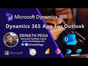 How to Set Up Dynamics 365 App for Outlook By Srinath Pega