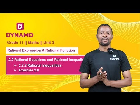 Grade 11 || Math || Unit 2 || Part 10 || 2.2.2 Rational Inequalities & Exercise 2.8