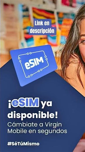 eSim ya disponible cámbiate a Virgin Mobile en segundos