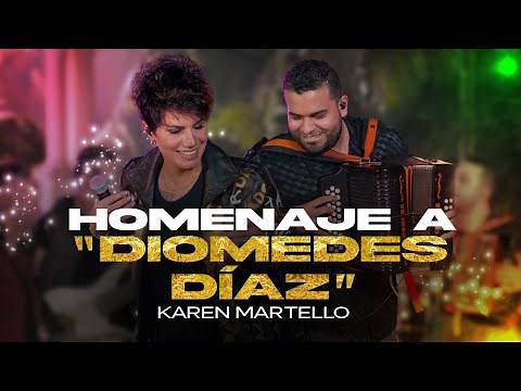 Karen Martello - Homenaje a #DiomedesDiaz