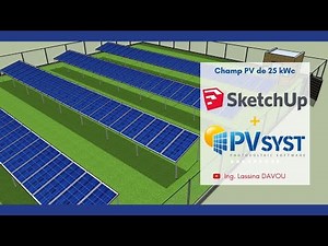 COMMENT RÉALISER LE DESIGN EN 3D SYSTÈME PHOTOVOLTAÏQUE CONNECTÉ AU RÉSEAU ? SKETCHUP+SKELION+PVSYST