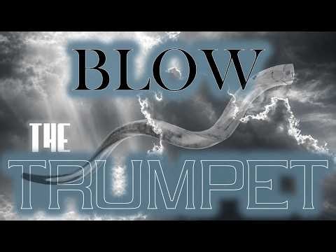 Yom Teruah: Blow the Trumpets