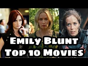 Emily Blunt Top 10 Movies