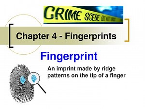Chapter 4 - Fingerprints - SlideServe
