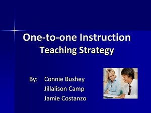 One-to-one Instruction Teaching Strategy - SlideServe