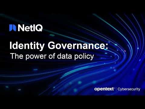 The power of data policy | OpenText Identity Governance (NetIQ IG) [part 1 of 3]