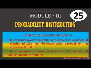 #25 || Problem#3 || Exponential distribution ||